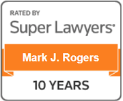 Rated By | Super Lawyers | Mark J. Rogers | 10 Years